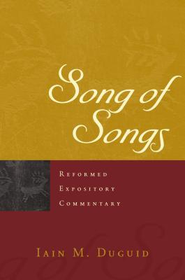 Image for Song of Songs (Reformed Expository Commentary)