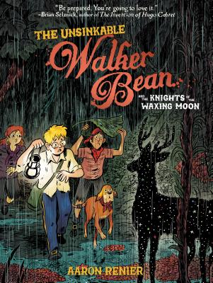 Unsinkable Walker Bean and the Knights of the Waxing Moon, The (The Unsinkable Walker Bean) [Paperback] Renier, Aaron