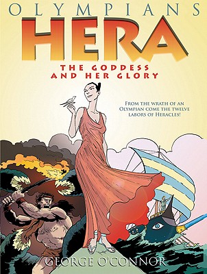 Image for Olympians: Hera: The Goddess and her Glory (Olympians, 3) Olympians: Hera: The Goddess and her Glory (Olympians, 3)