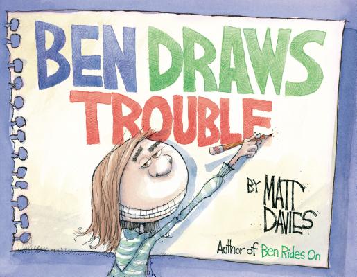 Image for Ben Draws Trouble: A Picture Book Ben Draws Trouble: A Picture Book