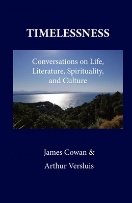 Timelessness: Conversations on Life, Literature, Spirituality, and Culture (Hieros)