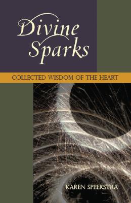 Image for Divine Sparks: Collected Wisdom of the Heart