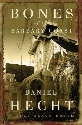 Bones of the Barbary Coast: A Cree Black Novel