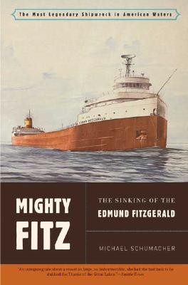 Mighty Fitz: The Sinking of the Edmund Fitzgerald