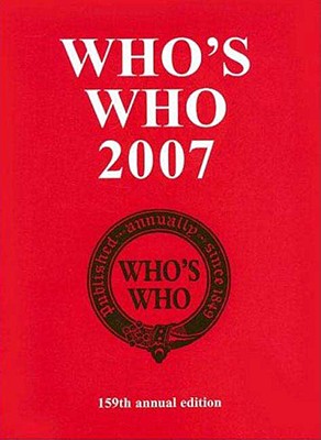 Who's Who 2007: 159th edition (WHO'S WHO, 159)