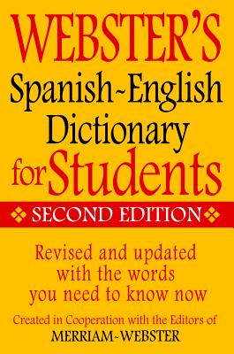 Image for Merriam-Webster Webster's Spanish-English Dictionary for Students, Second Edition (English and Spanish Edition)