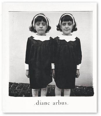 Diane Arbus: An Aperture Monograph: Fortieth-Anniversary Edition