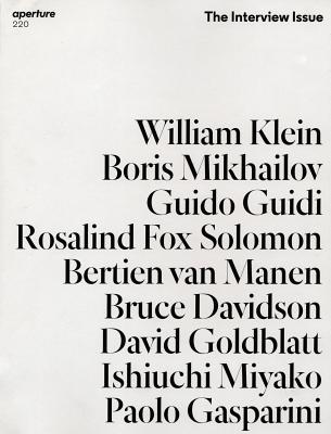 The Interview Issue: Aperture 220 (Aperture Magazine) [Paperback] Aperture
