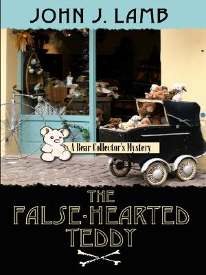 False-Hearted Teddy, The