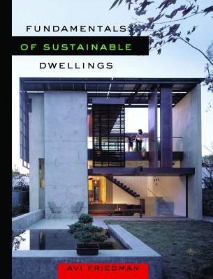 Image for Fundamentals of Sustainable Dwellings Fundamentals of Sustainable Dwellings