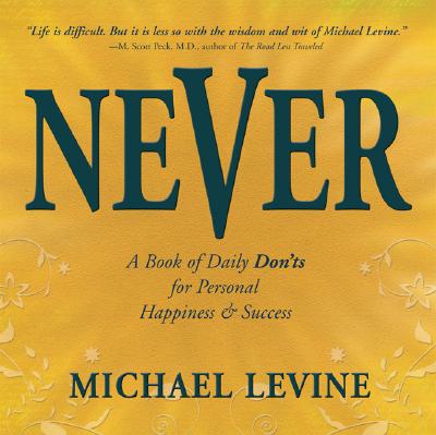 Image for Never: A Book of Daily Don'ts for Personal Happiness and Success