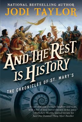 And the Rest is History (The Chronicles of St. Mary's Book Eight)