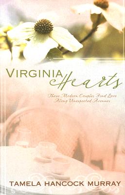 VIRGINIA HEARTS: THREE MODERN COUPLES FIND LOVE ALONG UNEXPECTED AVENUES