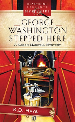 Image for George Washington Stepped Here: Karen Maxwell Mystery Series 1 (Heartsong Presents Mysteries 20)