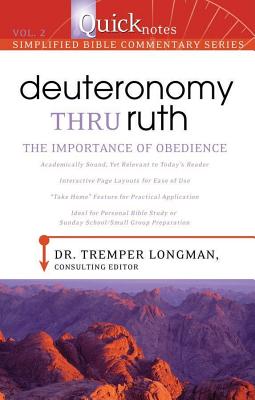 Image for Deuteronomy Thru Ruth: the Importance of Obedience (QuickNotes Commentaries) Deuteronomy Thru Ruth: the Importance of Obedience (QuickNotes Commentaries)