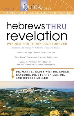 Image for Quicknotes Simplified Bible Commentary Vol. 12: Hebrews thru Revelation (QuickNotes Commentaries) Quicknotes Simplified Bible Commentary Vol. 12: Hebrews thru Revelation (QuickNotes Commentaries)