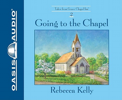 Going to the Chapel (Grace Chapel Inn)