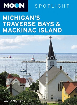 Moon Spotlight Michigans Traverse Bays and Mackinac Island
