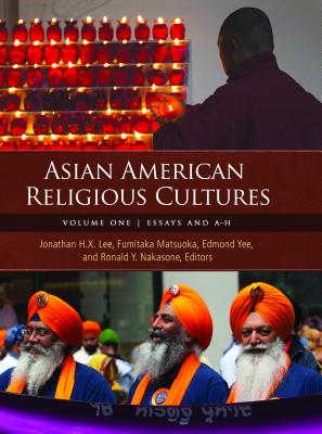 Asian American Religious Cultures: 2 volumes