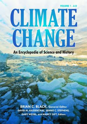 Climate Change: An Encyclopedia of Science and History [4 volumes]