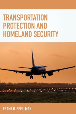 Transportation Protection and Homeland Security (Homeland Security Series)