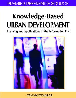 Image for Knowledge-Based Urban Development: Planning and Applications in the Information Era