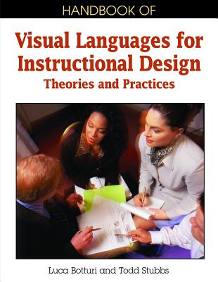 Image for Handbook of Visual Languages for Instructional Design: Theories and Practices