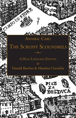 The Scruffy Scoundrels: A New English Translation of "Gli Straccioni" in a Dual-Language Edition (Italica Press Renaissance and Modern Plays Series) Image for The Scruffy Scoundrels: A New English Translation of "Gli Straccioni" in a Dual-Language Edition (Italica Press Renaissance and Modern Plays Series)