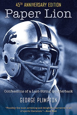 Paper Lion: Confessions of a Last-String Quarterback (Anniversary)