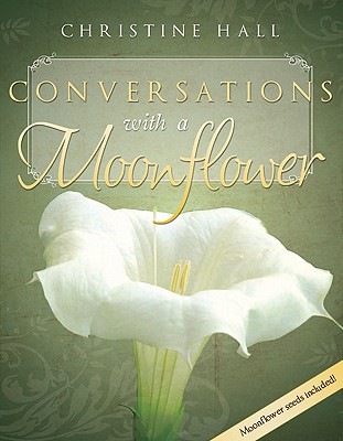 Conversations with a Moonflower