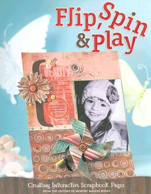 Flip Spin & Play: Creating Interactive Scrapbook Pages