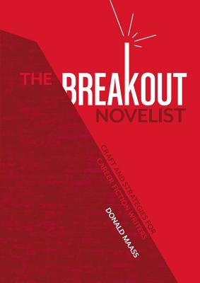 Image for The Breakout Novelist: How to Craft Novels That Stand Out and Sell
