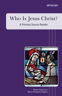 Who is Jesus Christ A Primary Source Reader