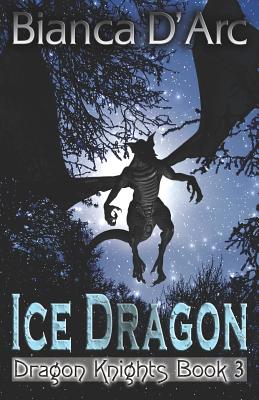 The Ice Dragon (Dragon Knights, Book 3)