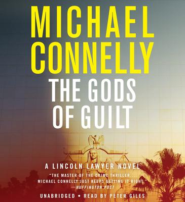 The Gods of Guilt (A Lincoln Lawyer Novel)