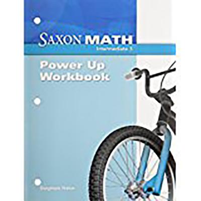 Saxon Math Intermediate 3, Saxon Math Intermediate 3 Power-Up Workbook 1st Edition