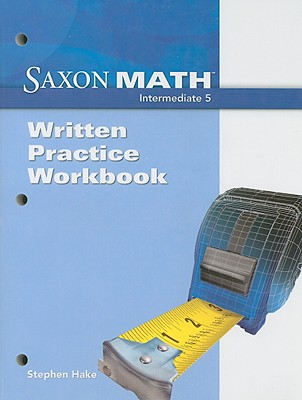 Saxon Math Intermediate 5: Written Practice Workbook