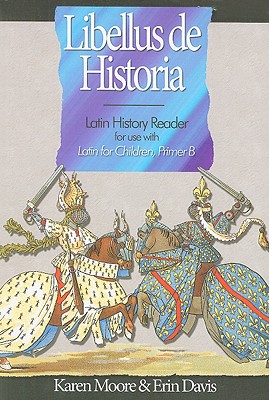 Latin for Children, Primer B History Reader (English and Latin Edition)