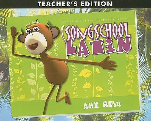 Song School Latin: Book 1 (Teacher's Edition)