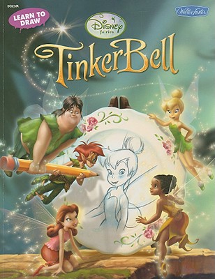 Learn to Draw Tinker Bell (Licensed Learn to Draw)
