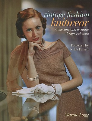 Image for Vintage Fashion: Knitwear: Collecting and Wearing Designer Classics (Vintage Fashion Series)