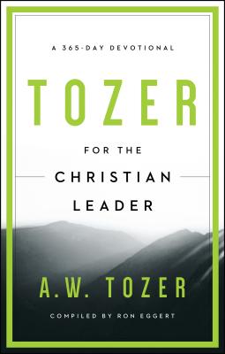 Image for Tozer for the Christian Leader: A 365-Day Devotional