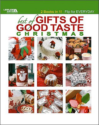 Image for Best of Gifts of Good Taste (Leisure Arts #4597): Flip Book Christmas or Everyday
