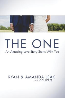 Image for The One: An Amazing Love Story Starts with You The One: An Amazing Love Story Starts with You