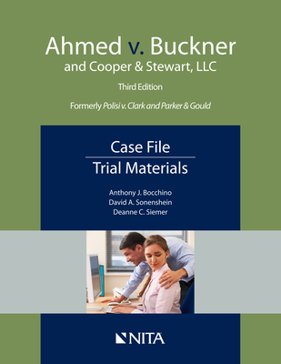 Ahmed v. Buckner and Cooper & Stewart, LLC: Case File, Trial Materials (NITA)