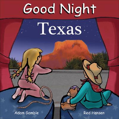 Good Night Texas a Board Book; Good Night Texas a Board Book