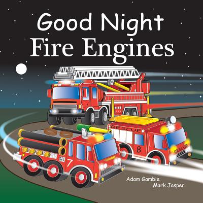 Good Night Fire Engines (Good Night Our World)