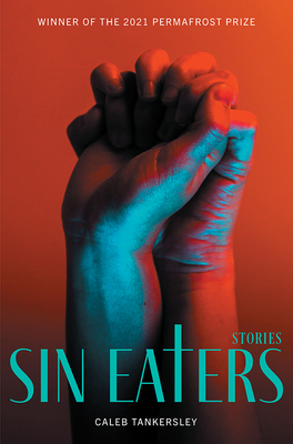 Sin Eaters: Stories (Permafrost Prize Series)