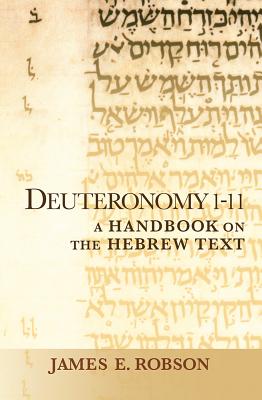 Image for Deuteronomy 1-11: A Handbook on the Hebrew Text (Baylor Handbook on the Hebrew Bible)