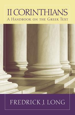 Image for 2 Corinthians: A Handbook on the Greek Text (Baylor Handbook on the Greek New Testament)